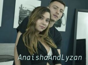 AnaishaAndLyzan