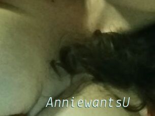 AnniewantsU
