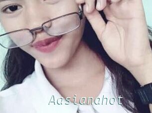Aasianahot