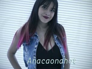 Anacaonahot