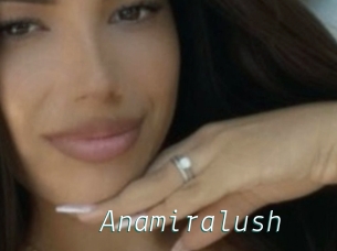 Anamiralush
