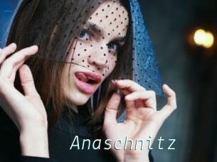 Anaschnitz