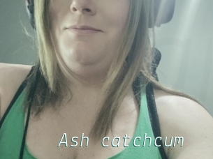 Ash_catchcum