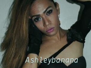 Ashleybanana