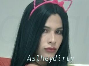 Aslheydirty