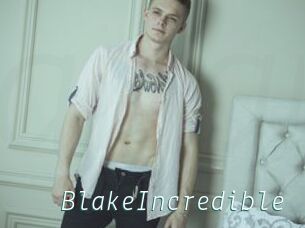 BlakeIncredible
