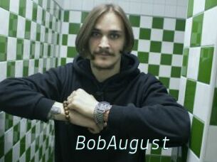 BobAugust