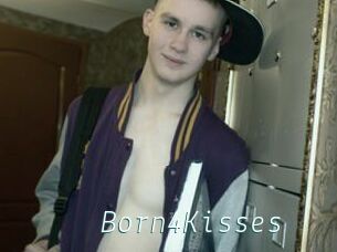 Born4Kisses