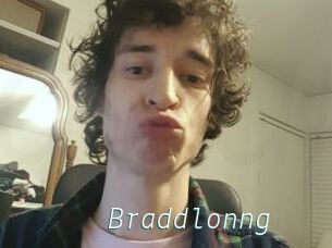 Braddlonng