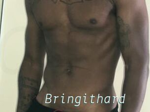 Bringithard