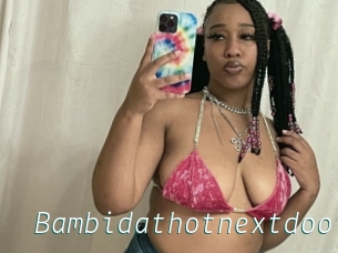 Bambidathotnextdoor