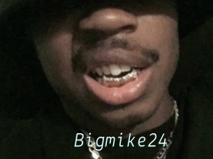 Bigmike24