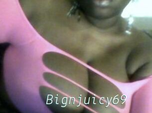 Bignjuicy69