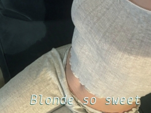 Blonde_so_sweet