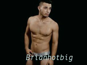 Brianhotbig