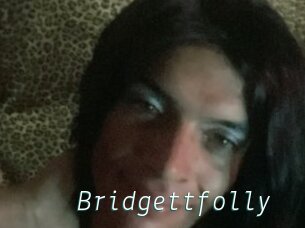 Bridgettfolly