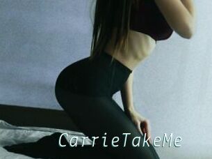CarrieTakeMe