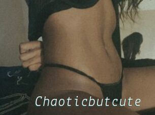 Chaoticbutcute