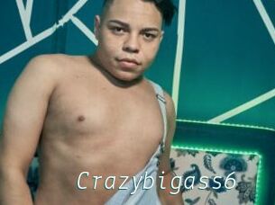 Crazybigass6