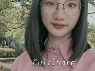 Cultivate