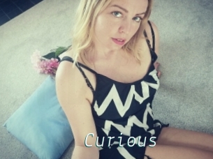 Curious
