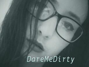 DareMeDirty