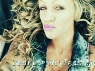 DestineyRey_TeaseUm