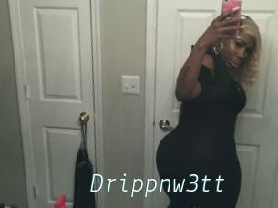 Drippnw3tt