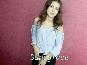 Danagrace