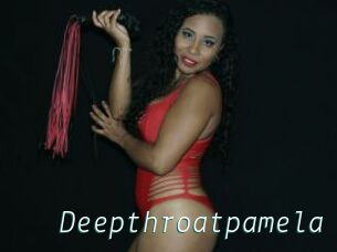 Deepthroatpamela