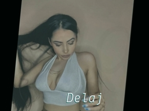 Delaj