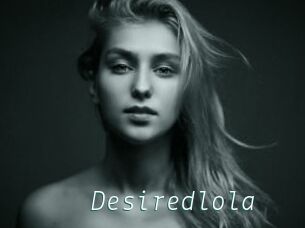 Desiredlola