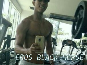 EROS_BLACK_HORSE