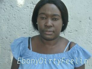 EbonyDirtyFeelin