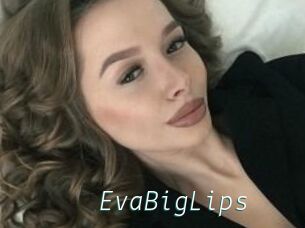 EvaBigLips
