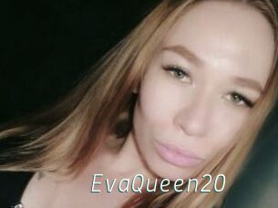 EvaQueen20