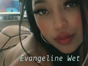 Evangeline_Wet