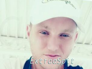 ExtraaSpit