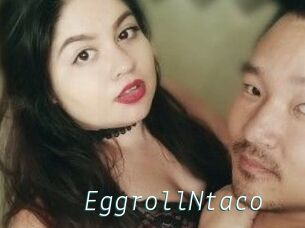 EggrollNtaco