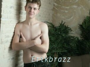 Erikbrazz