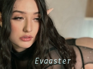 Evaaster