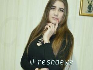 Freshdewe