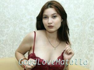 GoodLoveMatalla