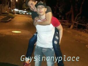 Guysinanyplace