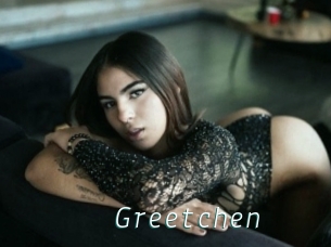 Greetchen