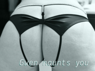 Gwen_haunts_you