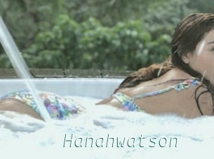Hanahwatson