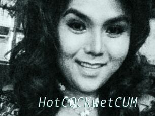 HotCOCKwetCUM
