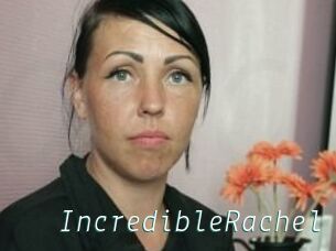 IncredibleRachel