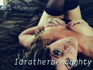 Idratherbenaughty